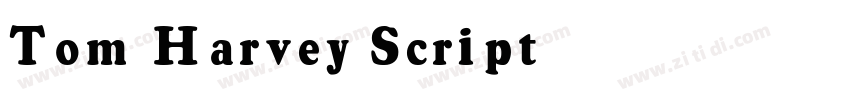 Tom Harvey Script Re字体转换